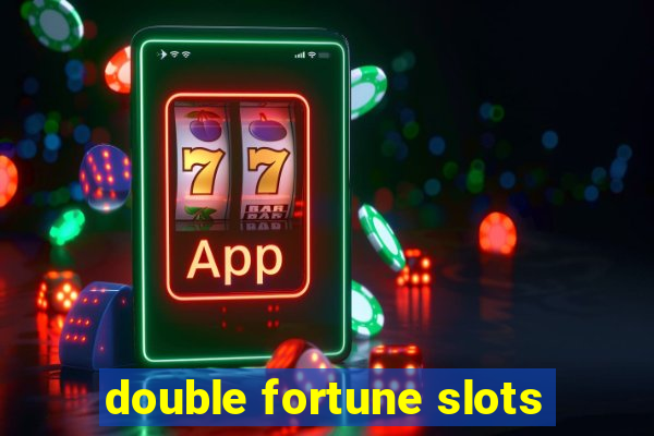 double fortune slots